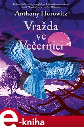 Vražda ve Večernici - Anthony Horowitz