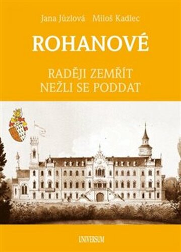 Rohanové - Miloš Kadlec, Jana Jůzlová