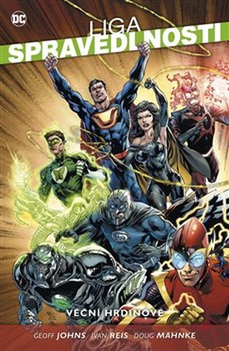 Liga spravedlnosti 5: Věční hrdinové