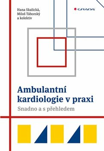 Ambulantní kardiologie v praxi - kol., Miloš Táborský, Hana Skalická