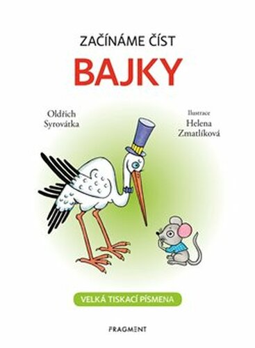 Začínáme číst - Bajky - Oldřich Syrovátka