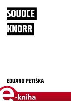 Soudce Knorr - Eduard Petiška