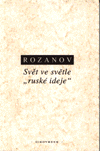 Svět ve světle &quot;ruské ideje&quot; - Vasilij Rozanov