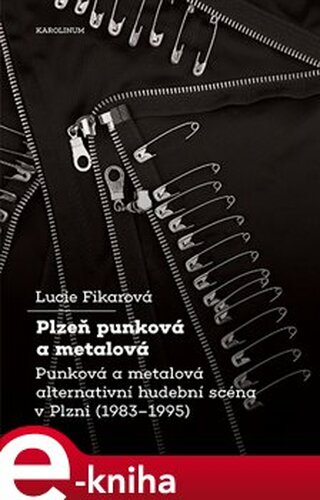 Plzeň punková a metalová - Lucie Fikarová