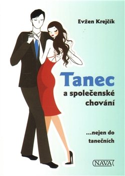 Tanec a společenské chování - Evžen Krejčík