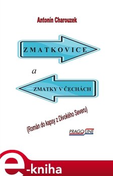 Zmatkovice a zmatky v Čechách - Antonín Charouzek