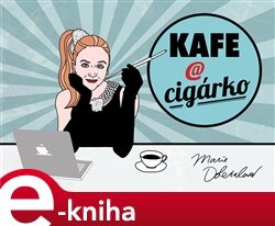 Kafe a cigárko - Marie Doležalová