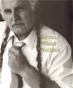 Génius Milana Knížáka - Milan Knížák, Václav Budínský