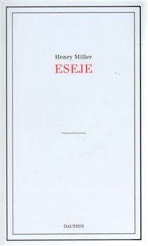 Eseje - Henry Miller