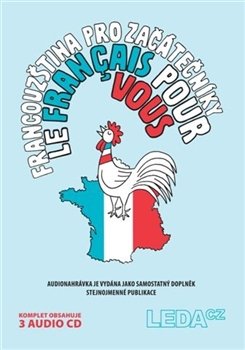 Francouzština pro začátečníky (Le français pour vous ) - komplet - Marie Pravdová