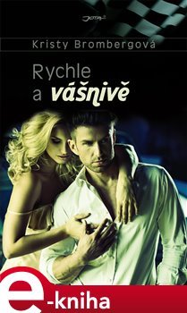 Rychle a vášnivě - Kristy Brombergová