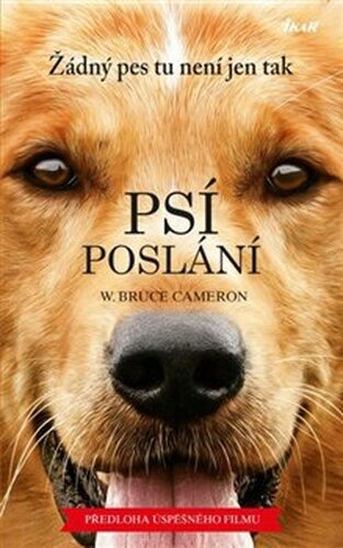 Psí poslání - Bruce W. Cameron