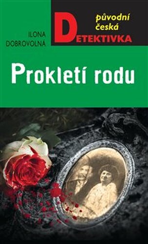 Prokletí rodu - Dobrovolná Ilona