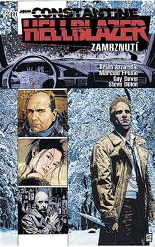 Hellblazer: Zamrznutí - Steve Dillon, Brian Azzarello, Marcelo Fruisin, Guy Davis