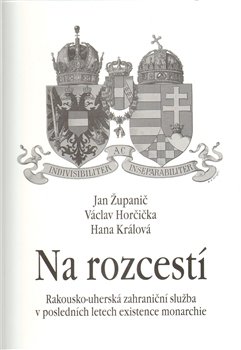 Na rozcestí - Jan Županič, Václav Horčička, Hana Králová