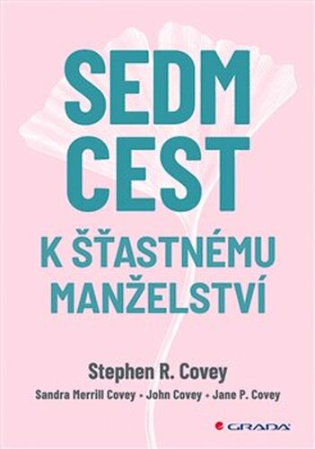 Sedm cest k šťastnému manželství - kol., Stephen R. Covey