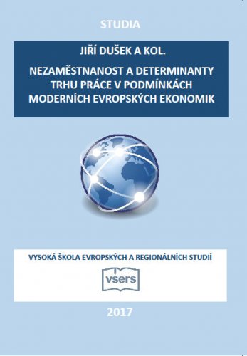 Nezaměstnanost a determinanty trhu práce v podmínkách moderních evropských ekonomik