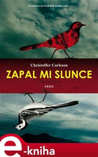 Zapal mi slunce - Christoffer Carlsson