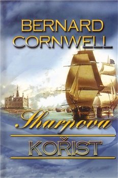 Sharpova kořist - Bernard Cornwell