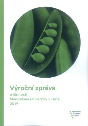 Výroční zpráva o činnosti Mendelovy univerzity v Brně 2019