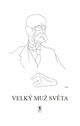 Velký muž světa - Bohumil Sláma