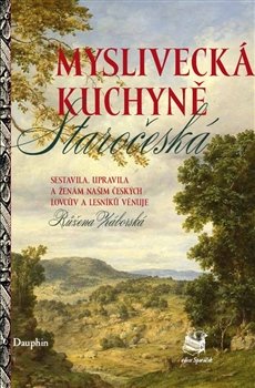 Myslivecká kuchyně - Růžena Záborská