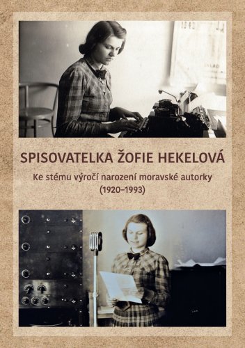 Spisovatelka Žofie Hekelová