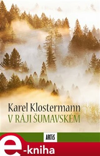 V ráji šumavském - Karel Klostermann