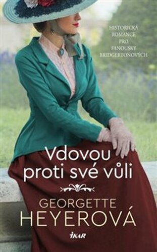 Vdovou proti své vůli - Georgette Heyerová