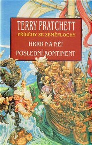 Hrrr na ně ! + Poslední kontinent (dvojkniha) - Terry Pratchett