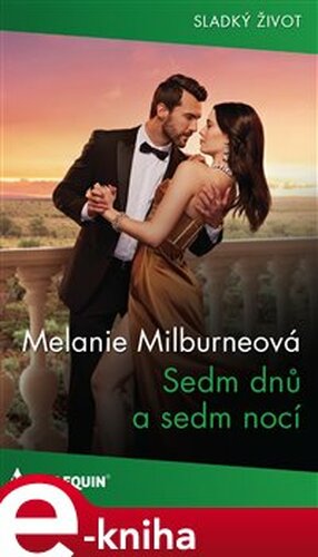 Sedm dnů a sedm nocí - Melanie Milburneová