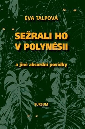 Sežrali ho v Polynésii - Eva Talpová