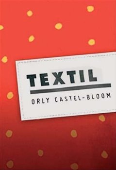 Textil - Orly Castel-Bloom