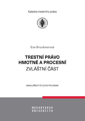 Trestní právo hmotné a procesní – zvláštní část