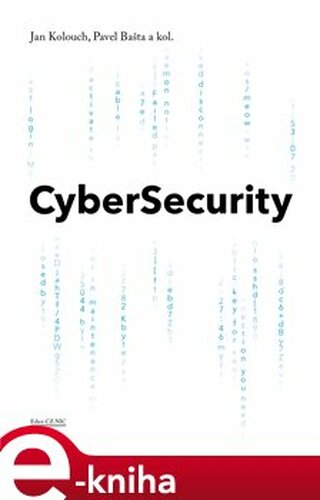 CyberSecurity - Jan Kolouch, kol., Pavel Bašta