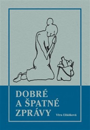 Dobré a špatné zprávy