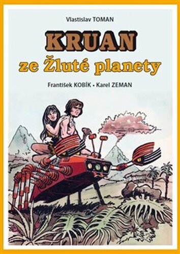 Kruan ze žluté planety - Vlastislav Toman, František Kobík, Karel Zeman