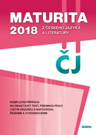 Maturita 2018 z českého jazyka a literatury