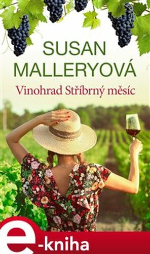 Vinohrad Stříbrný měsíc - Susan Malleryová