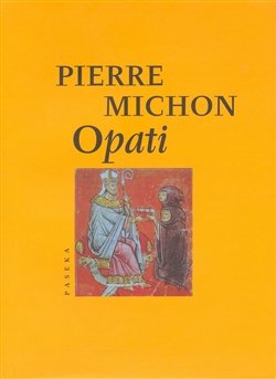 Opati - Pierre Michon