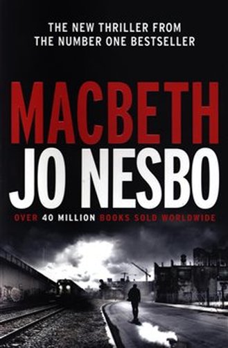 Macbeth - Jo Nesbo