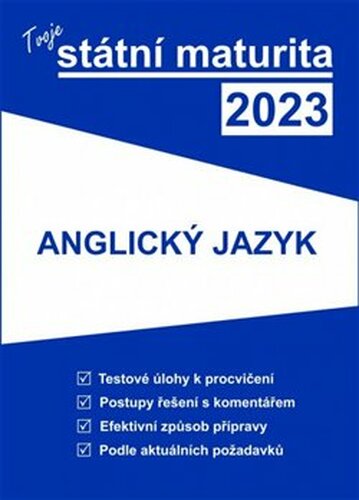 Tvoje státní maturita 2023 - Anglický jazyk - kol.