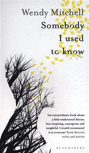 Somebody I Used to Know - Anna Wharton, Wendy Mitchell