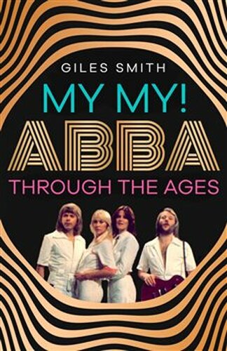 My My! ABBA Through the Ages