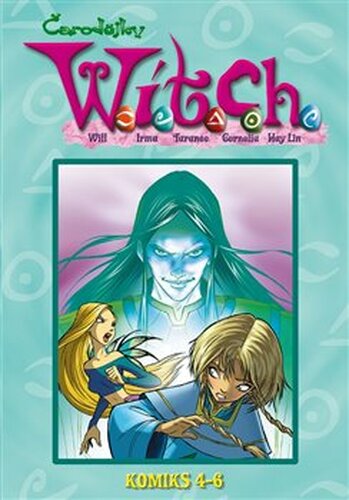 W.I.T.C.H. Komiks 4-6 - Elizabetta Gnone