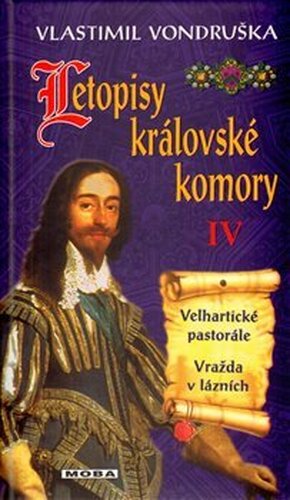 Letopisy královské komory IV. - Velhartické pastorále / Vražda v lázních - Vlastimil Vondruška