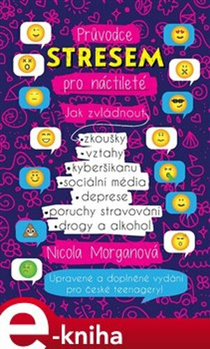 Průvodce stresem pro náctileté - Nicola Morganová