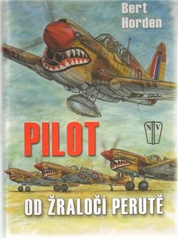 Pilot od žraločí perutě - Bert Horden