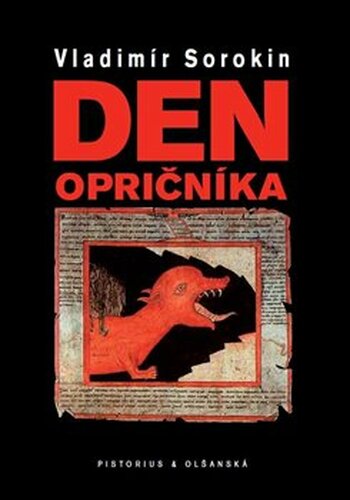 Den opričníka - Vladimír Sorokin