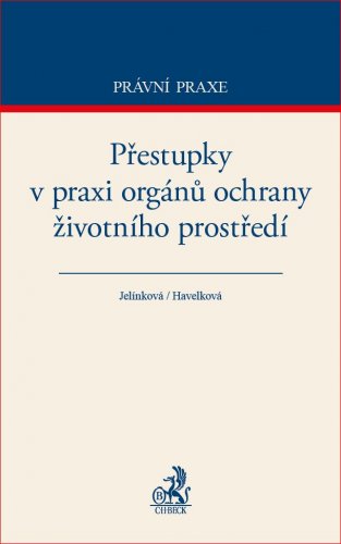 Přestupky v praxi orgánů ochrany životního prostředí